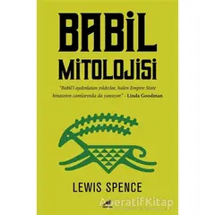 Babil Mitolojisi - Lewis Spence - Kara Karga Yayınları