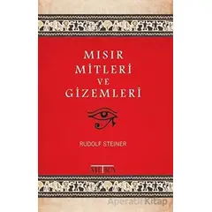 Mısır Mitleri ve Gizemleri - Rudolf Steiner - Mitra Yayınları