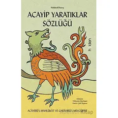 Acayip Yaratıklar Sözlüğü - Kolektif - Holden Kitap