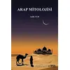 Arap Mitolojisi - Salih Tur - Gece Kitaplığı