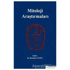 Mitoloji Araştırmaları - İbrahim Gümüş - Hiperlink Yayınları