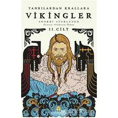 Tanrılardan Krallara Vikingler 2. Cilt - Snorri Storluson - Yeditepe Yayınevi