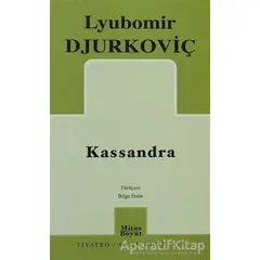 Kassandra - Lyubomir Djurkoviç - Mitos Boyut Yayınları