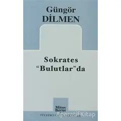 Sokrates Bulutlar’da - Güngör Dilmen - Mitos Boyut Yayınları