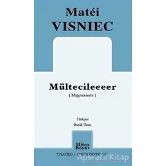 Mültecileeeer - Matei Visniec - Mitos Boyut Yayınları