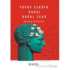 Yapay Zekaya Karşı Doğal Zeka - Roger Penrose - Mitra Yayınları