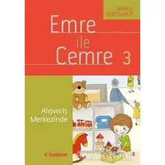 Emre ile Cemre 3 - Alışveriş Merkezinde - Miyase Sertbarut - Tudem Yayınları