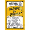 Acayip Bir Gazete! - Sessiz Sakin’in Gürültülü Maceraları 3 - Melih Tuğtağ - Genç Hayat