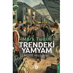Trendeki Yamyam Mizah Hikayeleri - Mark Twain - Dorlion Yayınları