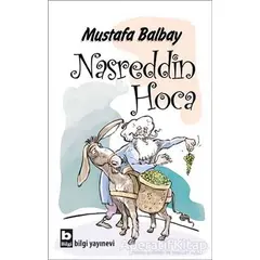 Nasreddin Hoca - Mustafa Balbay - Bilgi Yayınevi