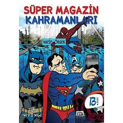 Süper Magazin Kahramanları - Vacip Örger - Nirengi Yayınları