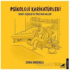 Psikoloji Karikatürleri - Zehra Ömeroğlu - Kara Karga Yayınları