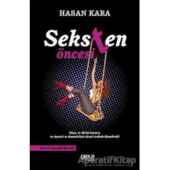 Seksten Öncesi - Hasan Kara - Gece Kitaplığı