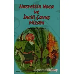 Nasreddin Hoca ve İncili Çavuş Mizahı - Tahir Galip Seratlı - Kardelen Yayınları