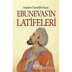 Ebunevasın Latifeleri - Kolektif - Akıl Fikir Yayınları