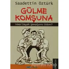 Gülme Komşuna - Sadettin Öztürk - Ozan Yayıncılık