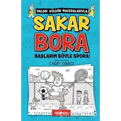 Sakar Bora - Başlarım Böyle Spora! - Çağrı Cebeci - Genç Hayat