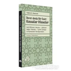 Tahirü’l-Mevlevi İbret-amiz Bir Eser: Kıssalar Hisseler - Mustafa Kirenci - Büyüyen Ay Yayınları