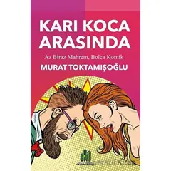 Karı Koca Arasında - Murat Toktamışoğlu - Orman Kitap