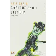 Gözünüz Aydın Efendim - Aziz Nesin - Nesin Yayınevi