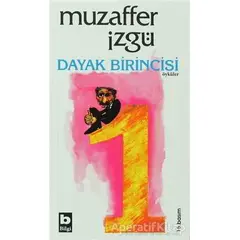 Dayak Birincisi - Muzaffer İzgü - Bilgi Yayınevi