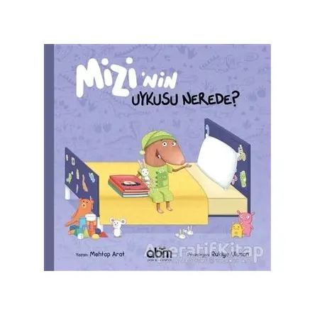 Mizi’nin Uykusu Nerede? - Mehtap Arat - Abm Yayınevi