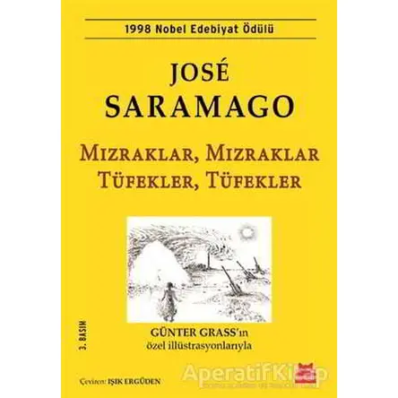 Mızraklar, Mızraklar Tüfekler, Tüfekler - Jose Saramago - Kırmızı Kedi Yayınevi