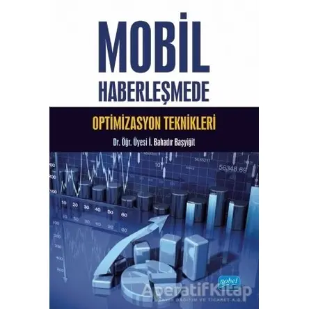 Mobil Haberleşmede Optimizasyon Teknikleri - Bahadır Başyiğit - Nobel Akademik Yayıncılık