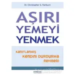 Aşırı Yemeyi Yenmek - Christopher G. Fairburn - Psikonet Yayınları