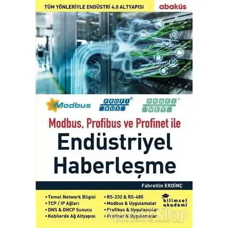 Modbus Profibus ve Profinet ile Endüstriyel Haberleşme - Fahrettin Erdinç - Abaküs Kitap