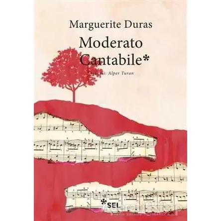 Moderato Cantabile - Marguerite Duras - Sel Yayıncılık