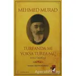 Turfanda mı Yoksa Turfa mı? - Mehmed Murad - IQ Kültür Sanat Yayıncılık