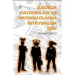 Sadece Patronlar ve Patron Olmak İsteyenler İçin - Osman Pişirici - Nüve Kültür Merkezi