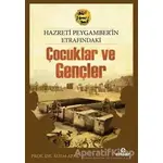 Hazreti Peygamberimizin Etrafındaki Çocuklar ve Gençler - Adem Apak - Ensar Neşriyat