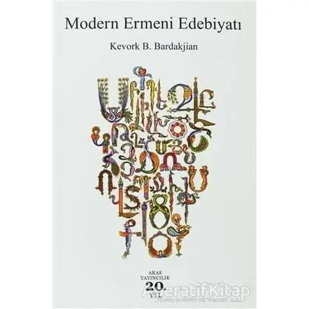 Modern Ermeni Edebiyatı - Kevork B. Bardakjian - Aras Yayıncılık