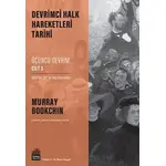 Devrimci Halk Hareketleri Tarihi: Üçüncü Devrim Cilt 3 - Murray Bookchin - Sümer Yayıncılık