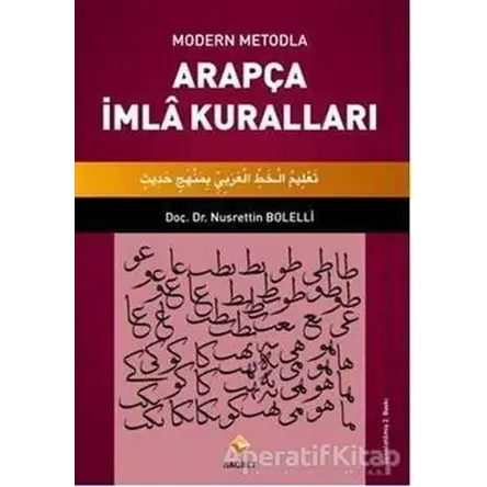 Modern Metodla Arapça İmla Kuralları - Nusrettin Bolelli - Rağbet Yayınları