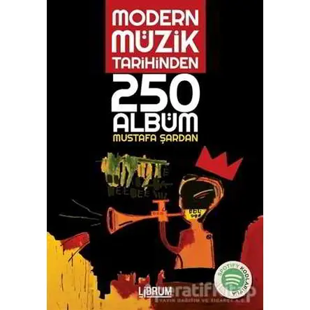 Modern Müzik Tarihinden 250 Albüm - Mustafa Şardan - Librum Kitap