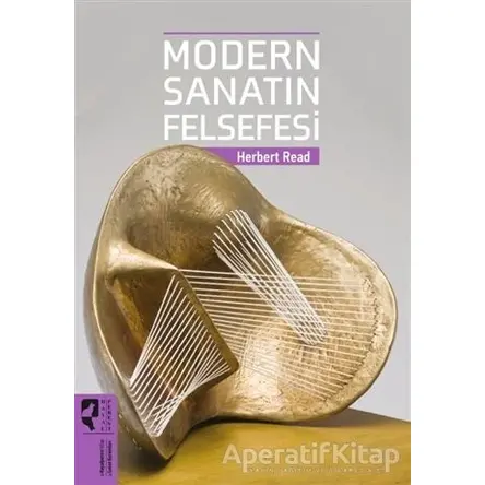 Modern Sanatın Felsefesi - Herbert Read - HayalPerest Kitap