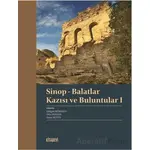 Sinop - Balatlar Kazısı ve Buluntular I - Kolektif - Kitabevi Yayınları