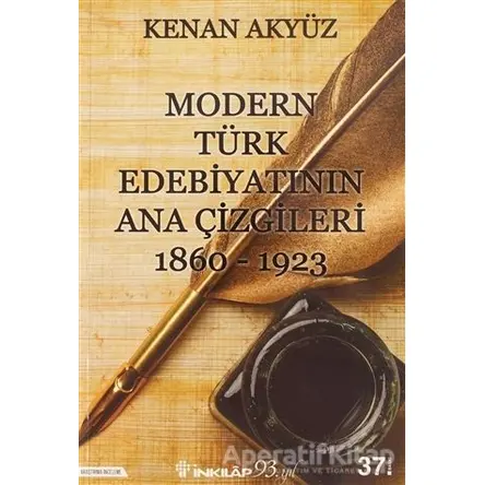 Modern Türk Edebiyatının Ana Çizgileri - Kenan Akyüz - İnkılap Kitabevi