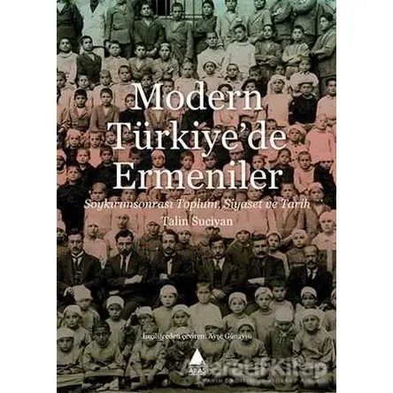 Modern Türkiyede Ermeniler - Talin Suciyan - Aras Yayıncılık