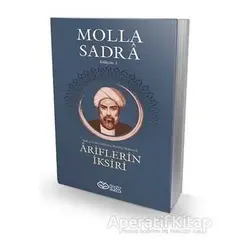 Ariflerin İksiri - Molla Sadra - Önsöz Yayıncılık