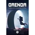 Orenda - Karanlığın İçindeki Dünya - Asude Pir - Elpis Yayınları