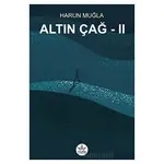 Altın Çağ 2 - Düş Gezgini - Harun Muğla - Elpis Yayınları