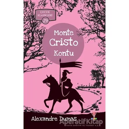 Monte Cristo Kontu - Çocuk Klasikleri 29 - Alexandre Dumas - Dahi Çocuk Yayınları