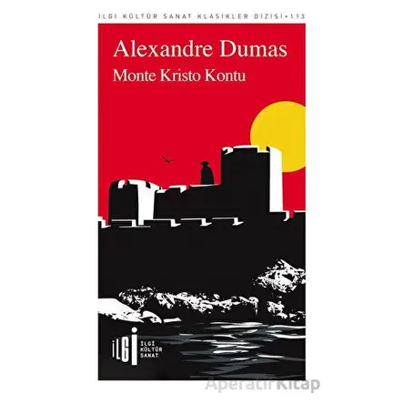 Monte Kristo Kontu - Alexandre Dumas - İlgi Kültür Sanat Yayınları