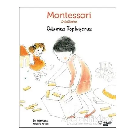 Montessori Öykülerim - Odamızı Topluyoruz (Ciltsiz) - Eve Herrmann - Redhouse Kidz Yayınları