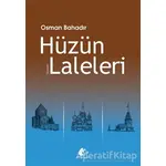 Hüzün Laleleri - Osman Bahadır - Meşe Kitaplığı