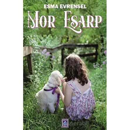 Mor Eşarp - Esma Evrensel - Göl Yayıncılık